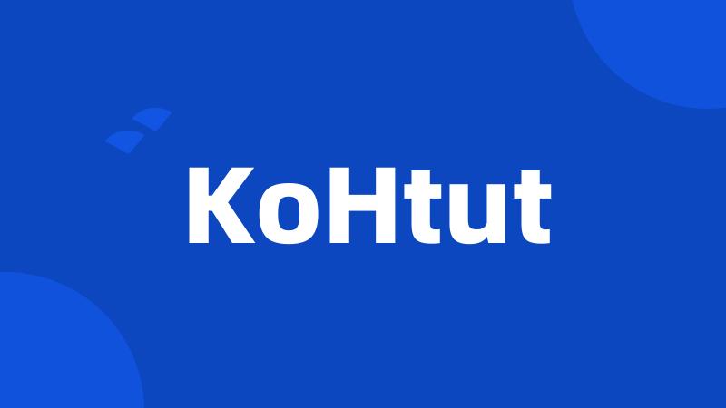 KoHtut