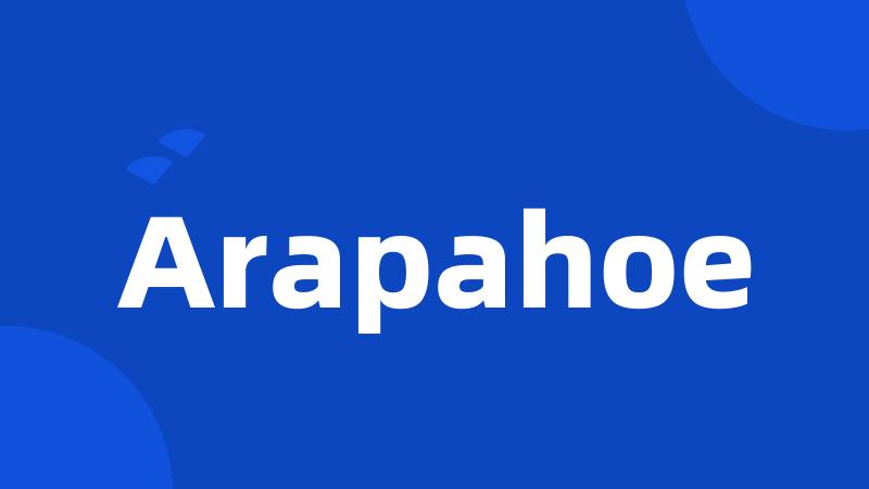 Arapahoe