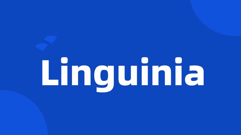 Linguinia