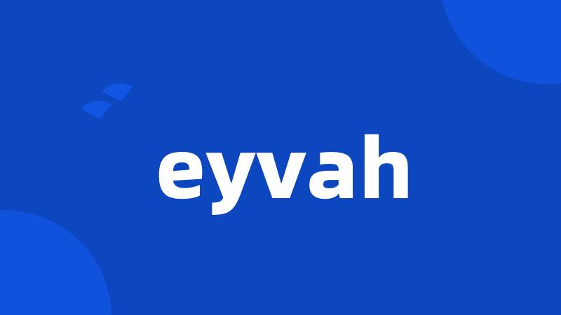 eyvah