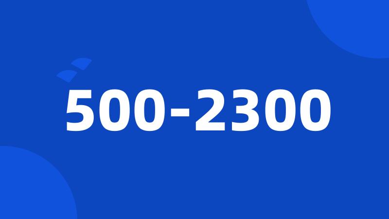 500-2300