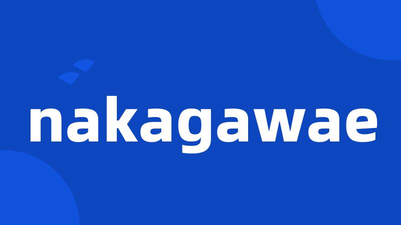 nakagawae