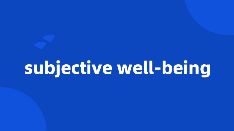 subjective well-being