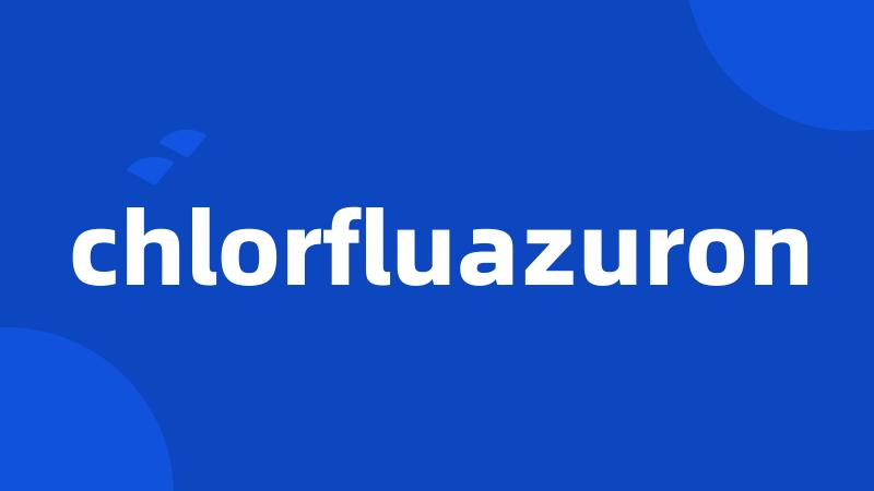 chlorfluazuron