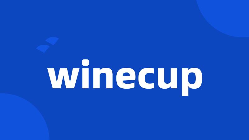 winecup