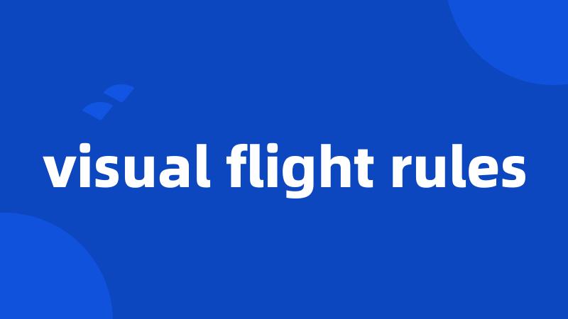 visual flight rules