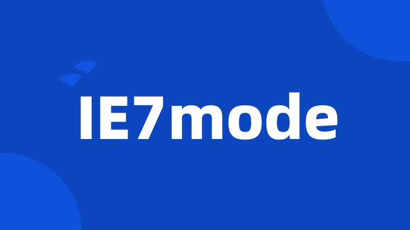 IE7mode