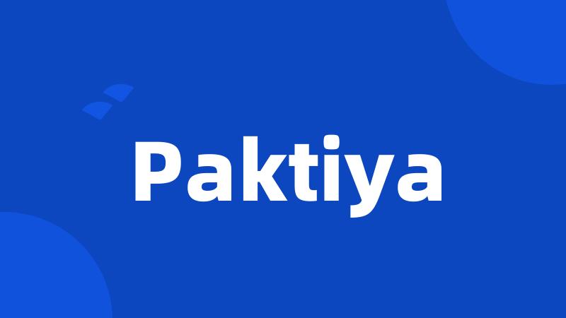 Paktiya