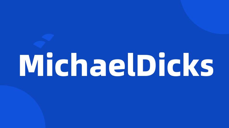 MichaelDicks