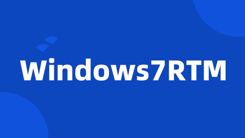 Windows7RTM