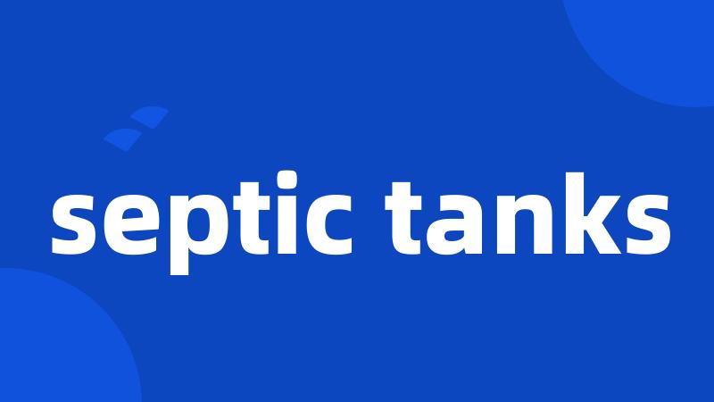 septic tanks