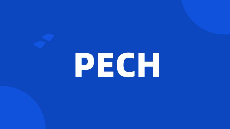 PECH