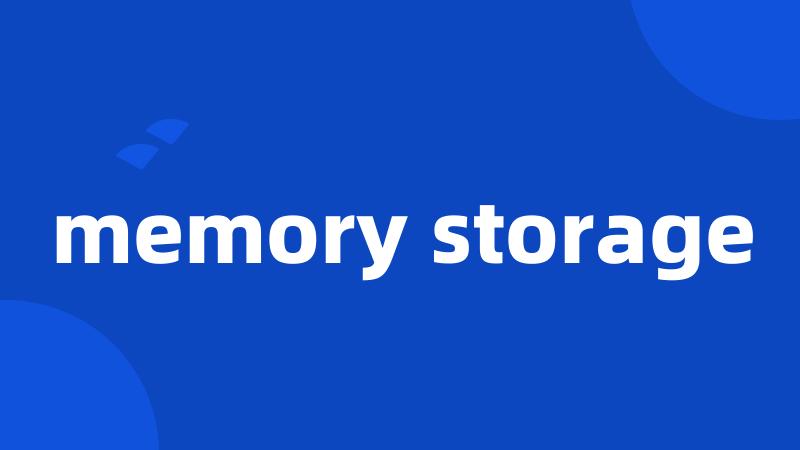 memory storage