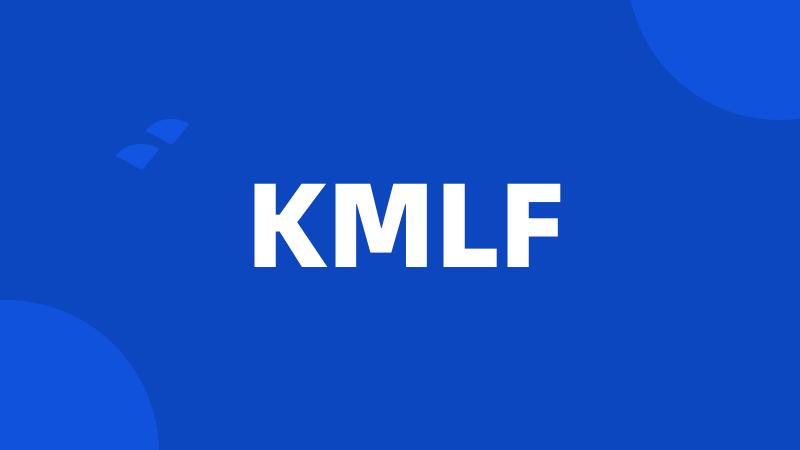 KMLF