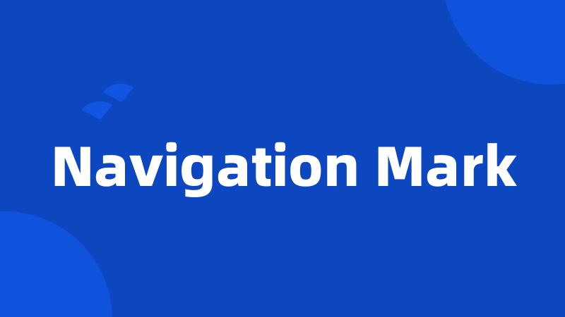 Navigation Mark