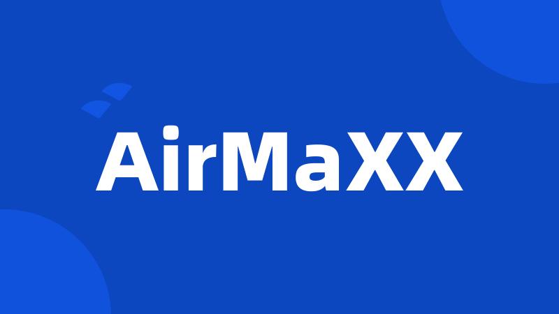 AirMaXX