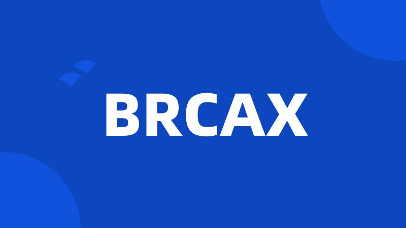 BRCAX