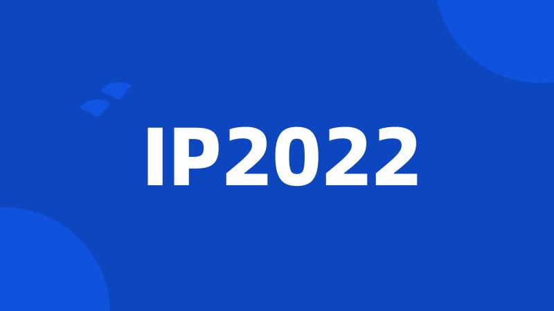 IP2022