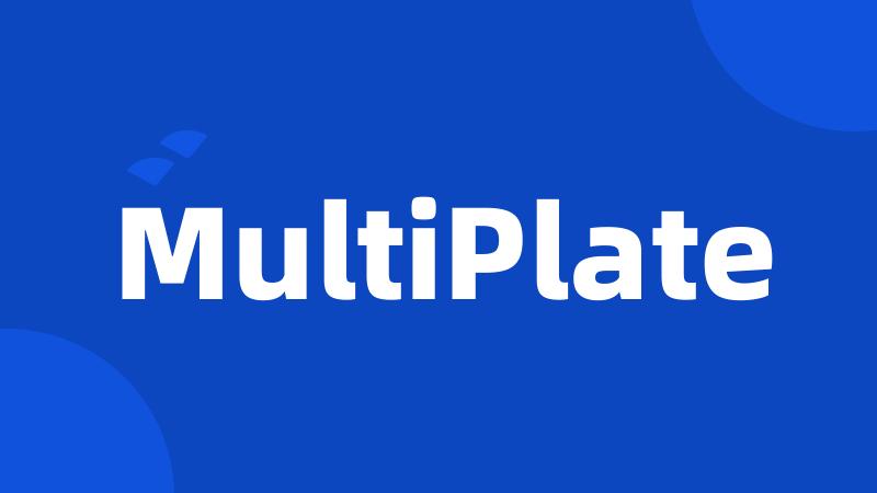 MultiPlate
