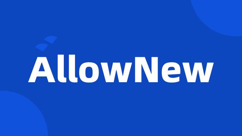 AllowNew