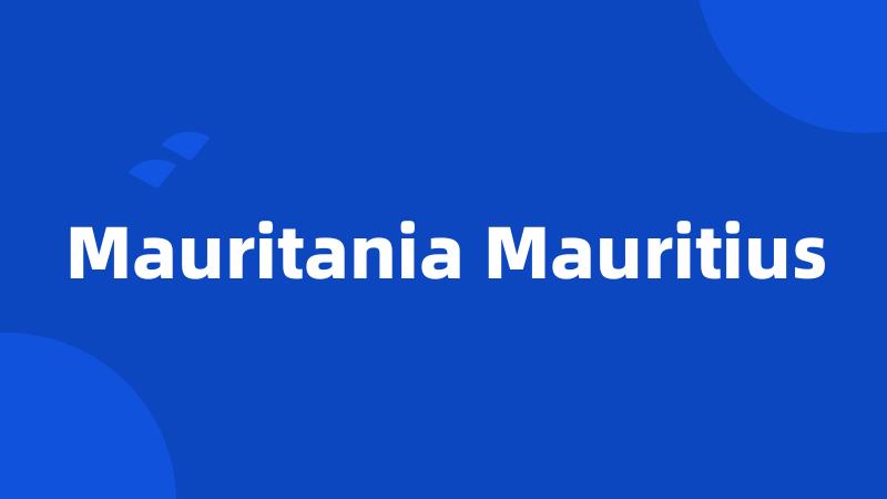 Mauritania Mauritius