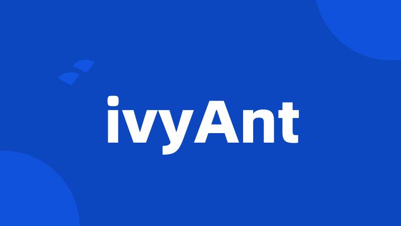 ivyAnt