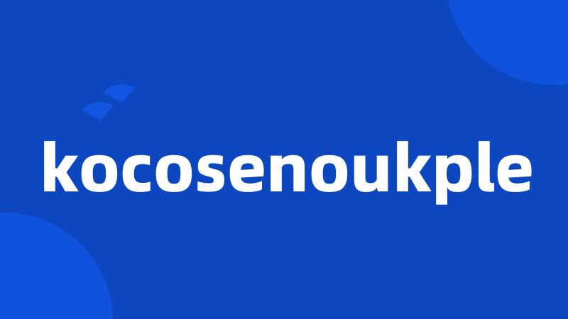 kocosenoukple