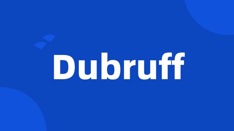 Dubruff