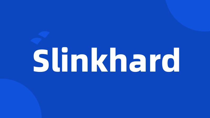 Slinkhard