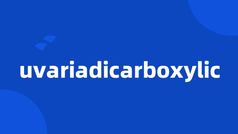 uvariadicarboxylic