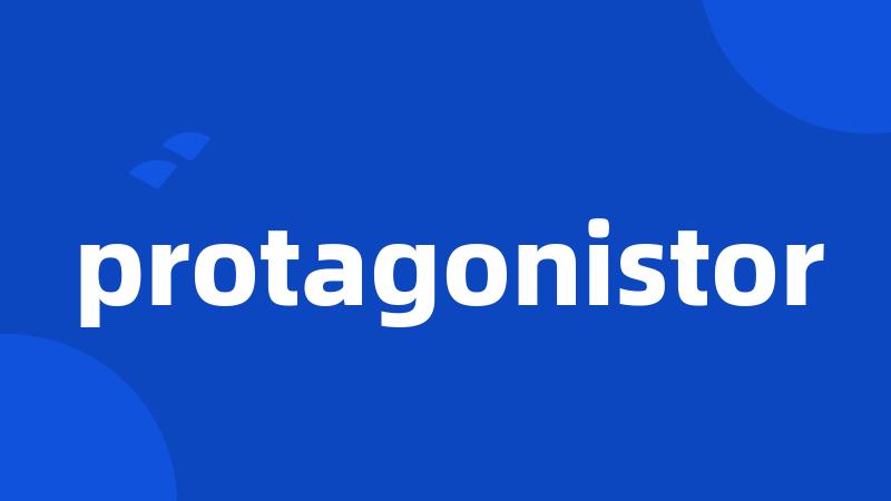 protagonistor