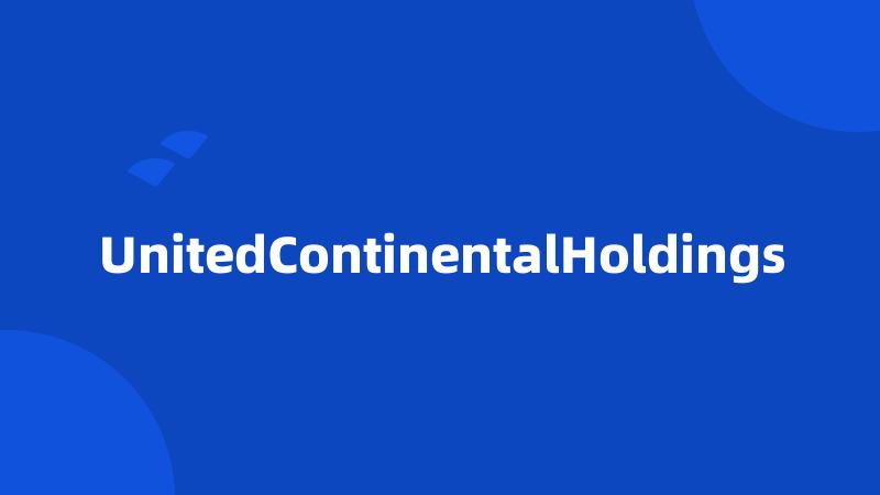 UnitedContinentalHoldings