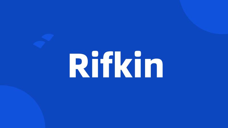 Rifkin
