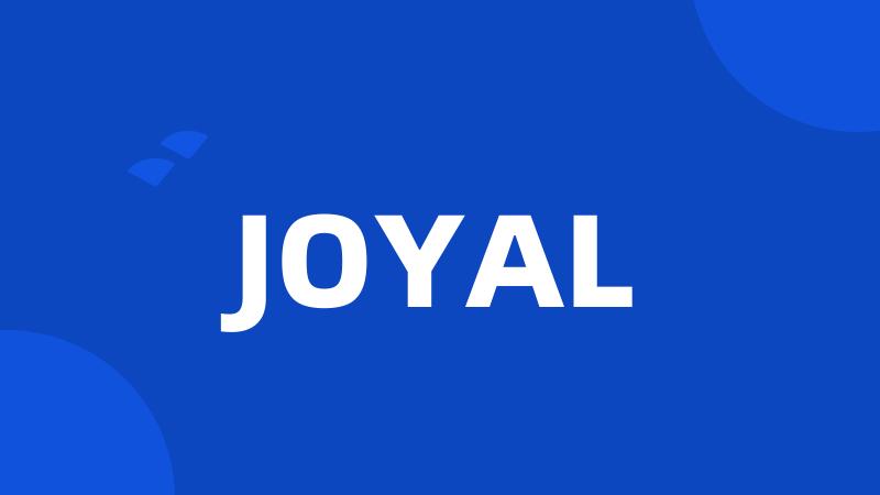 JOYAL