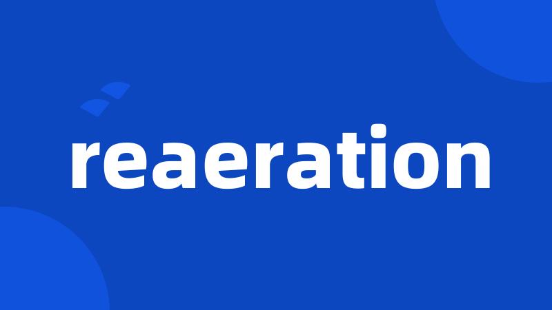 reaeration