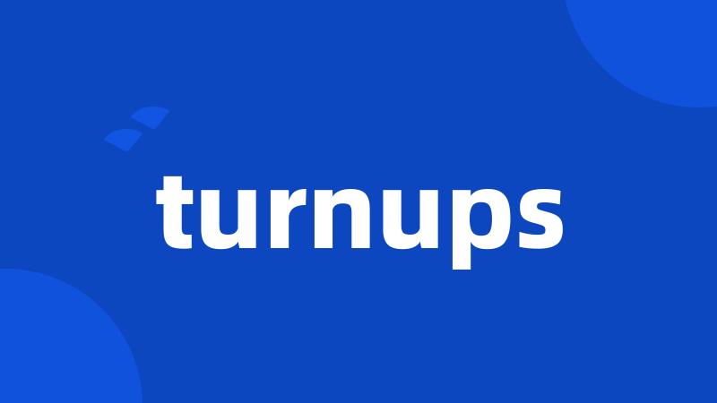 turnups