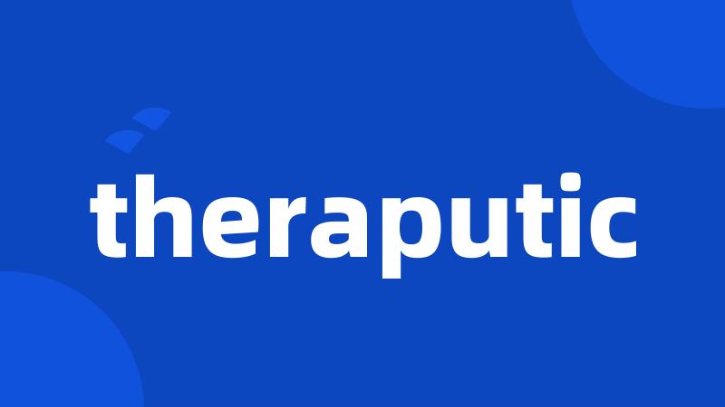 theraputic