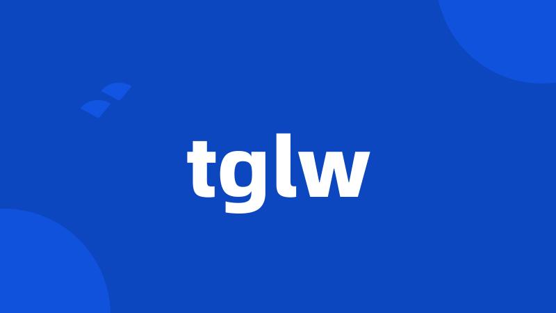 tglw