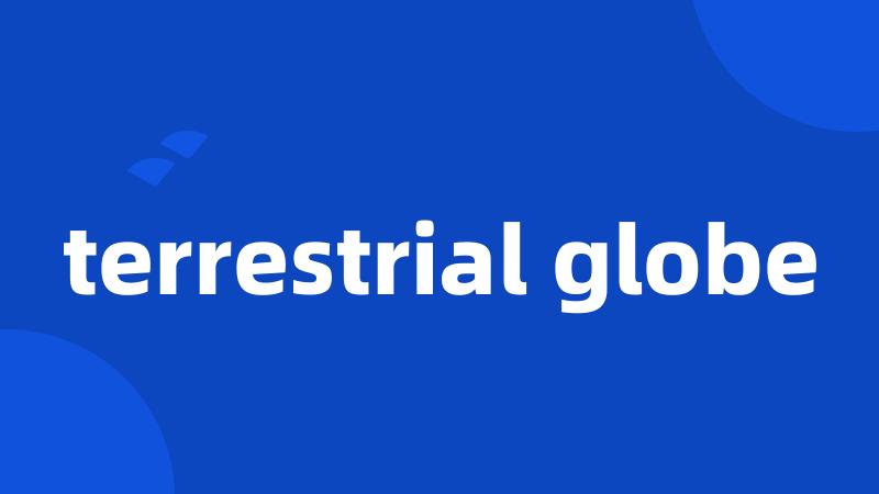 terrestrial globe