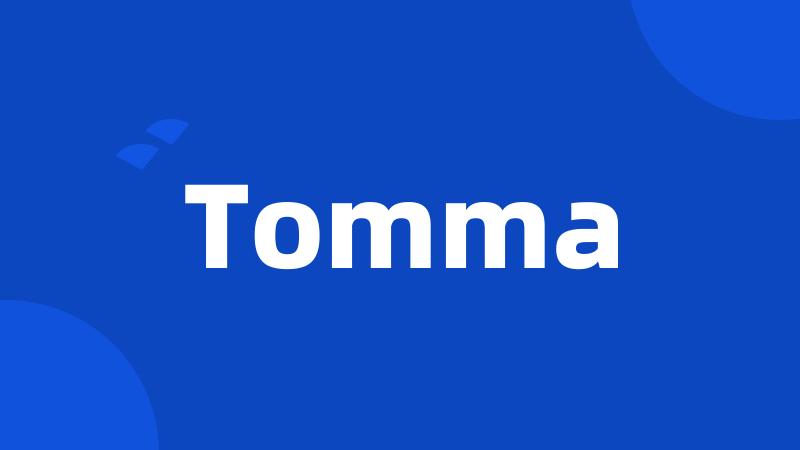 Tomma