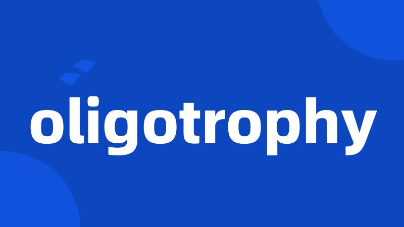 oligotrophy