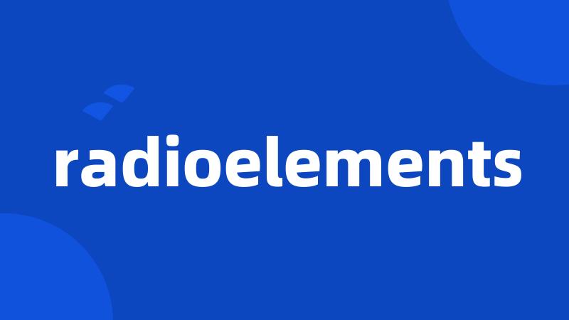 radioelements