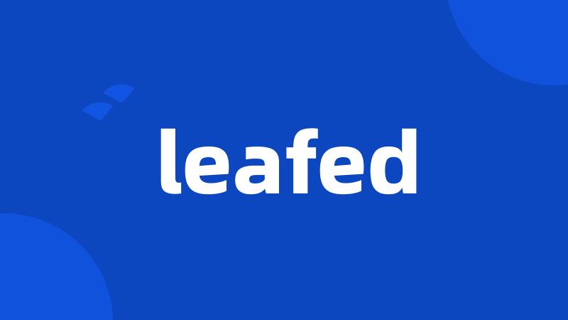 leafed