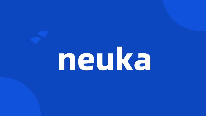 neuka