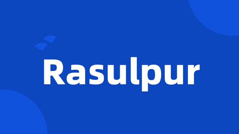 Rasulpur