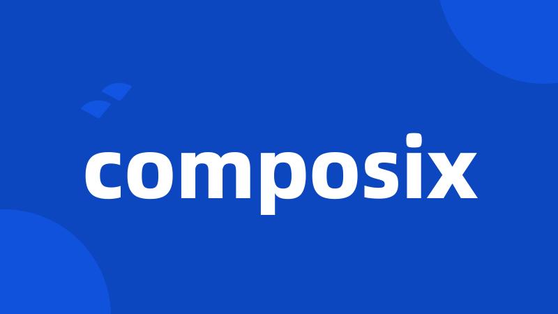 composix