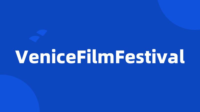 VeniceFilmFestival