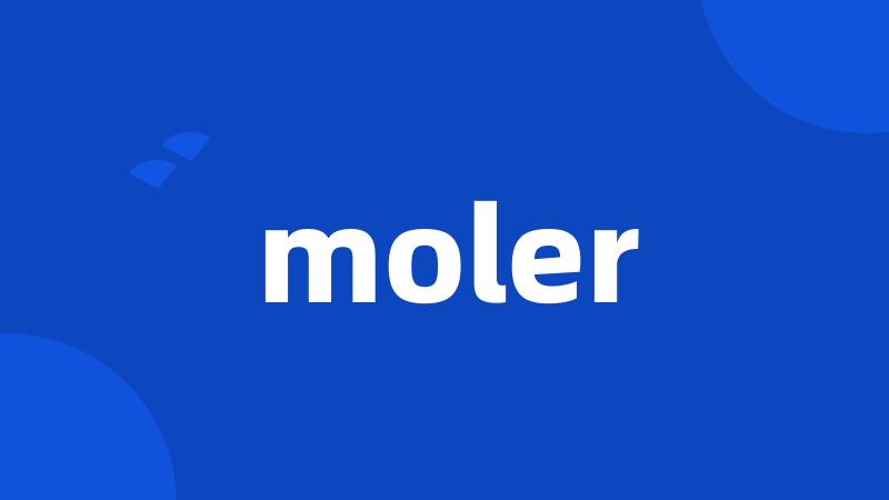 moler