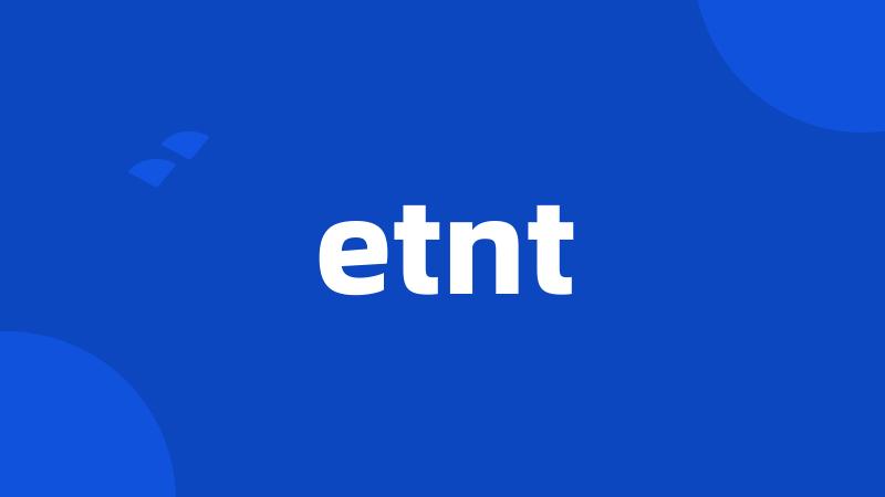 etnt