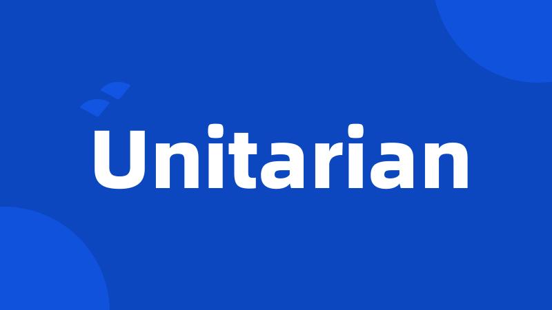 Unitarian